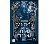 La Canción de la Lluvia Eterna / Song of the Forever Rains: 1 (The Mousai)