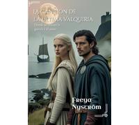 La Canción de la Última Valquiria: Donde se cruzan la guerra y el amor (Entre el Honor y la Lealtad)