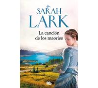 La canción de los maoríes (Trilogía de la Nube Blanca 2) (Ficción)