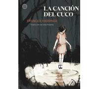 La canción del cuco (XX Premi Llibreter 2019 Literatura Juvenil) | Frances Hardinge, Xavier Pàmies