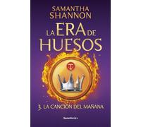 La canción del mañana. La era de huesos 3 (Roca Infantil y Juvenil)