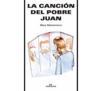 La Canción Del Pobre Juan (ebook)