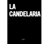 La Candelaria: The Coffee Table Book