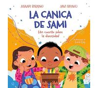 La canica de Sami: Un cuento sobre la diversidad (Cuentos infantiles ilustrados)