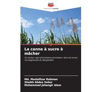 La canne à sucre à mâcher: Un secteur agroalimentaire prometteur dans les zones montagneuses du Bangladesh
