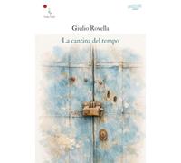 La cantina del tempo. Nuova ediz. (Scintille)