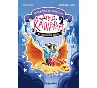 La canzone dei draghi. Le magiche avventure di Anna Kadabra (Vol. 2)