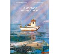 La canzone del pescatore. Ediz. a colori