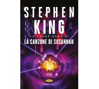 La canzone di Susannah. La torre nera (Vol. 6) (Pickwick Big)