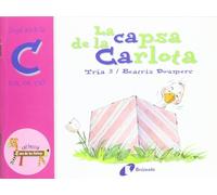 La capsa de la Carlota (ca, co, cu): Juga amb la c (ca, co, cu) (Catalá - A PARTIR DE 3 ANYS - LLIBRES DIDÀCTICS - Zoo de les lletres)