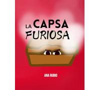La capsa furiosa