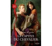 La Captive Du Chevalier (ebook)