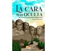 La Cara Más Oculta De Nuestros Grandes Personajes