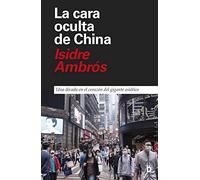 La cara oculta de China: Una década en el corazón del gigante asiático: 9 (Primera Página)