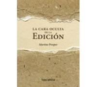 La Cara Oculta De La Edicion
