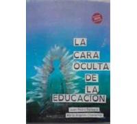 La Cara Oculta De La Educacion