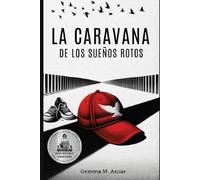La Caravana de los Sueños Rotos