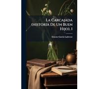 La Carcajada (historia De Un Buen Hijo), 1