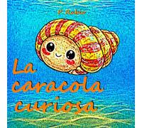 La carcola curiosa (leer es aprender)