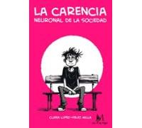 La Carencia Neuronal De La Sociedad