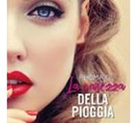 la carezza della pioggia (audiolibro)