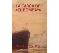 La carga de «El Bombay»