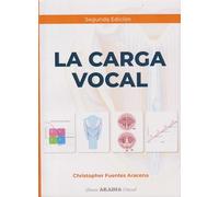 La carga Vocal. Segunda Edición