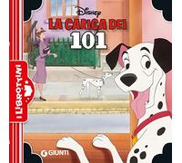 La carica dei 101. Ediz. a colori (I librottini)