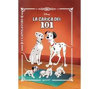 La carica dei 101 (I capolavori Disney)