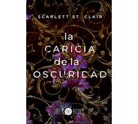 La caricia de la oscuridad: 1 (Romantasy)