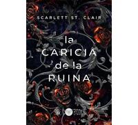 La caricia de la ruina (Hades y Perséfone 2) | Scarlett St. Clair