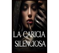 La caricia silenciosa
