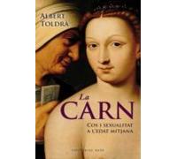 La Carn. Cos I Sexualitat A Ledat Mitjana