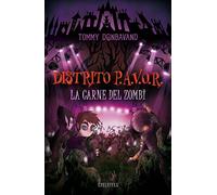 La carne del zombi: 4 (Distrito P.A.V.O.R)