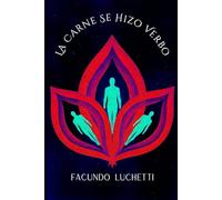 La Carne Se Hizo Verbo