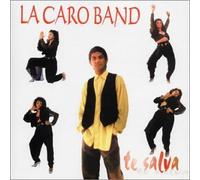 La Caro Band - La Caro Band Te Salva