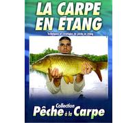 La carpe en étang, vol. 1 : techniques et stratégies de pêche en étang. [Francia] [DVD]