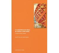 La carpintería de ribera en Galicia (1940-2000): 2 (Libro Universitario Galego)