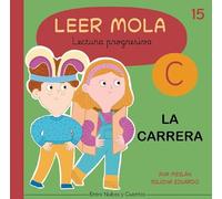 La carrera (Colección Leer Mola (lectura progresiva))