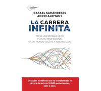La carrera infinita: Toma las riendas de tu futuro profesional en un mundo volátil y abarrotado (EMPRESA)