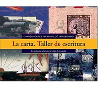 La carta. Taller de escritura: La infancia, el amor, el viaje, la muerte: 7 (Pedagogía)