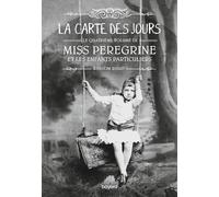 La carte des jours: Miss Peregrine T04 - La carte des jours - poche