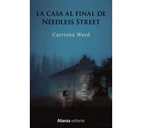 La casa al final de Needless Street | Catriona Ward
