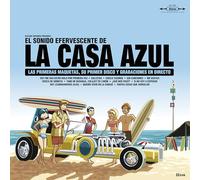 La Casa Azul - El Sonido Efervescente De La Casa Azul [Vinilo]