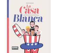 La Casa Blanca – Historia ilustrada de presidentes EE. UU. (Washington a Biden) – Cómic europeo