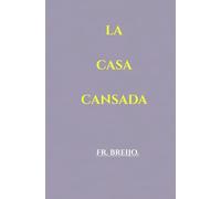 LA CASA CANSADA: Memorias de un hijo de barrio: 14 (DRAMA)