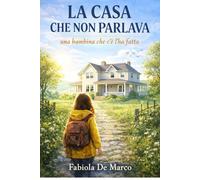 LA CASA CHE NON PARLAVA: UNA BAMBINA CHE C'E' L'HA FATTA