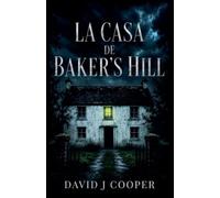 La Casa de Baker's Hill