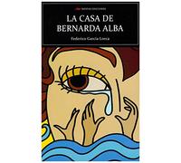 La casa de Bernarda Alba: 106 (Selección Clásicos Universales)