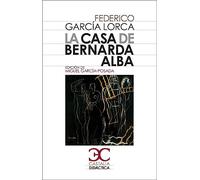 La casa de Bernarda Alba: 3 (Castalia Didáctica)